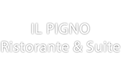 IL PIGNO, RISTORANTE & SUITE